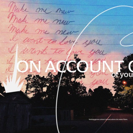 On Account Of You | Boomplay Music