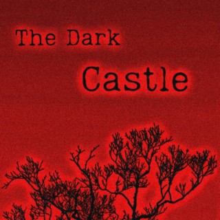 The Dark Castle