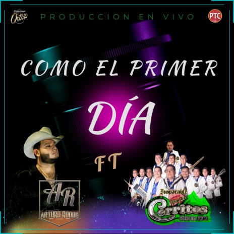 Como el primer dia ft. Arturo Roque | Boomplay Music