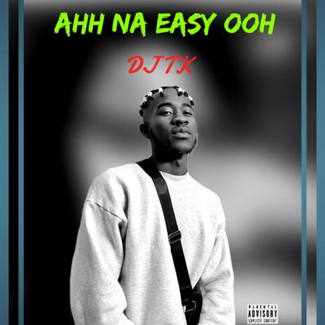 Ahh Na Easy Ohh | Boomplay Music