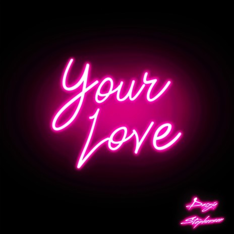 Your Love | Boomplay Music