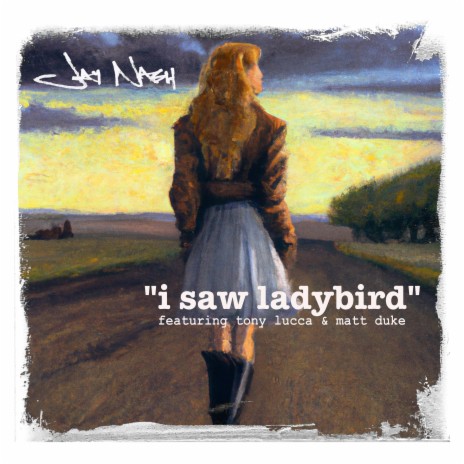 I Saw Ladybird ft. TFDI, Tony Lucca, Matt Duke & Val McCallum