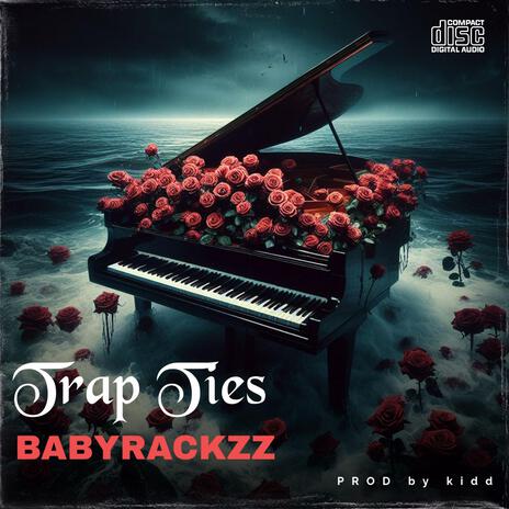 Trap ties | Boomplay Music