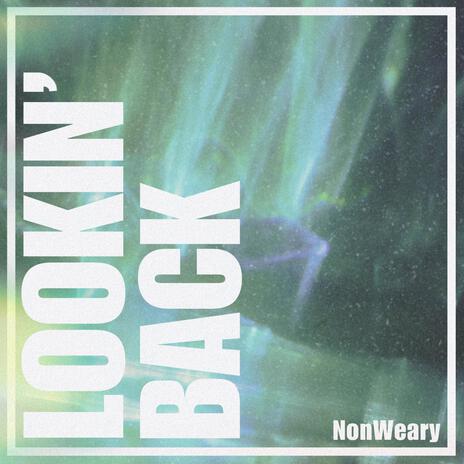 Lookin' Back | Boomplay Music