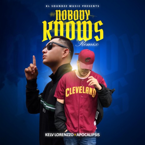 Nobody Knows (Remix) ft. Apocalipsis Revelacion | Boomplay Music