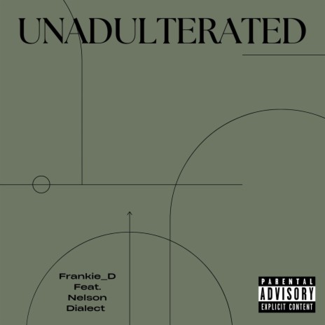 Unadulterated ft. Nelson Dialect | Boomplay Music