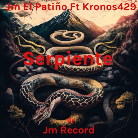 Serpiente (Remake) ft. Kronos429 | Boomplay Music