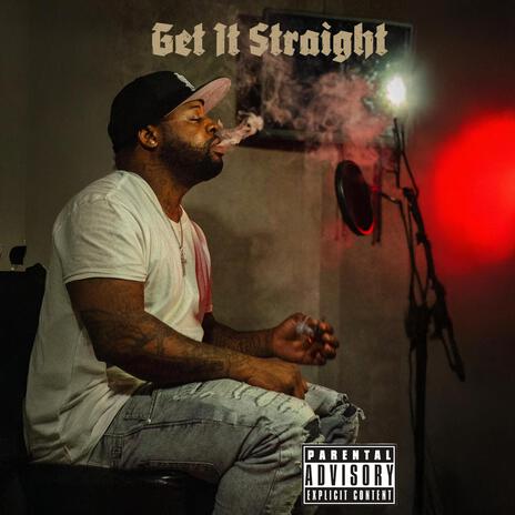 Get it straight | Boomplay Music