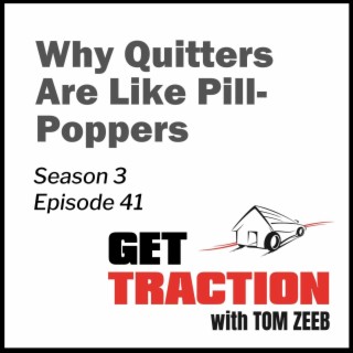S3E41 - Why Quitters Are Like Pill-Poppers