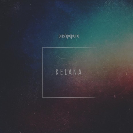 Kelana ((Single)) | Boomplay Music