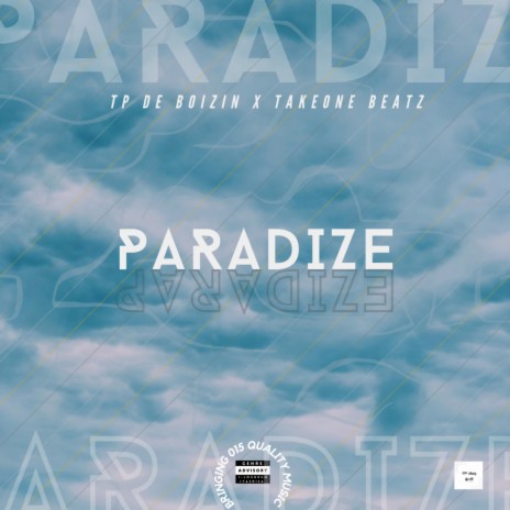 Paradize ft. Takeone Beatz