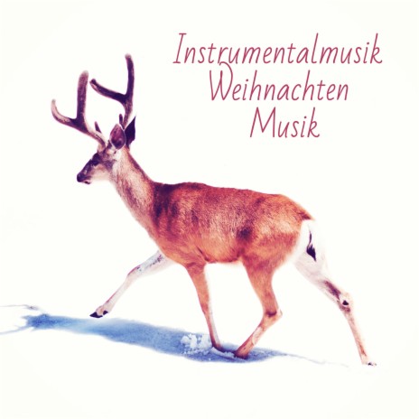 Schmückt die Säle (Weihnachtslied) ft. Weihnachtsmusik & Entspannungsmusik