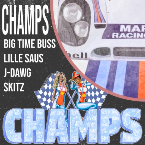 Champs 2024 ft. Lille Saus, Big Time Buss & SKITZ | Boomplay Music