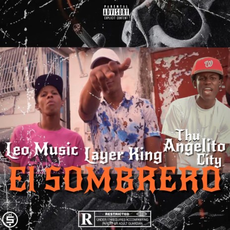 El Sombrero ft. Thu Angelito City & Leo Music | Boomplay Music