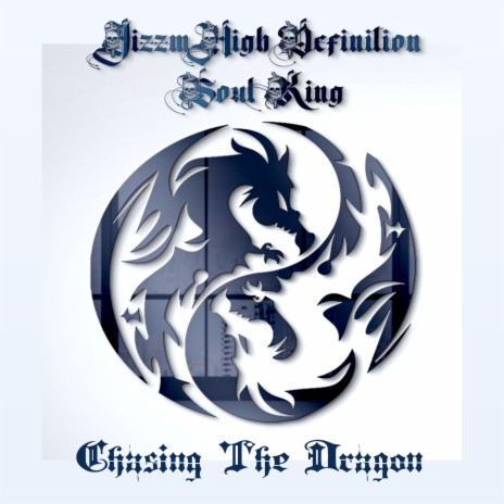 Chasing The Dragon (Blaze Remix) ft. Soul King