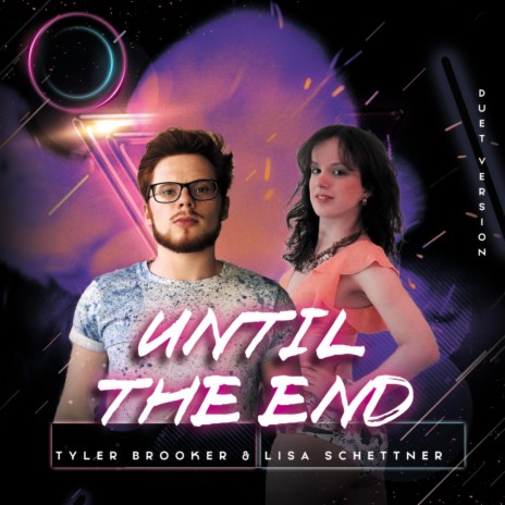 Until the End (English Duet Edition) ft. Lisa Schettner | Boomplay Music