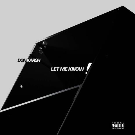 Let Me Know | Boomplay Music