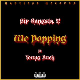 We Popping (feat. Young Buck)