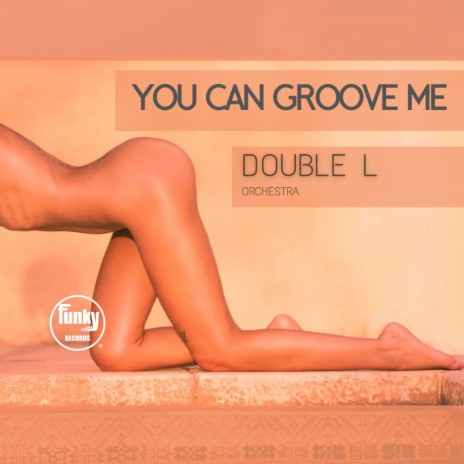 You Can Groove Me (Original Mix) | Boomplay Music