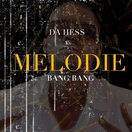 Melodie Bang Bang | Boomplay Music