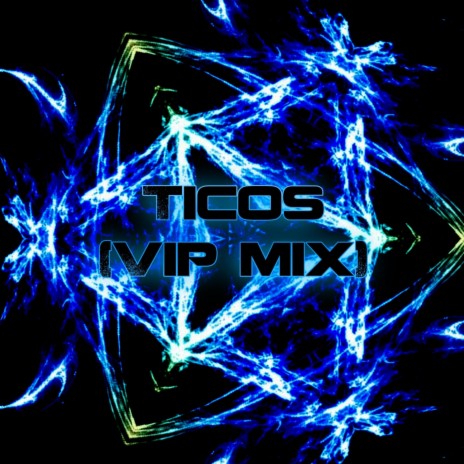 Ticos ((VIP Mix)) | Boomplay Music