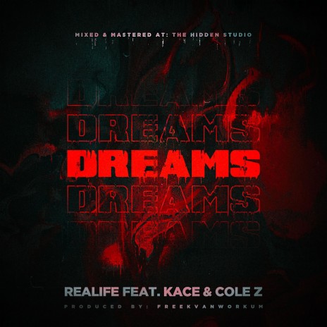 Dreams ft. KaCe & Cole Z | Boomplay Music