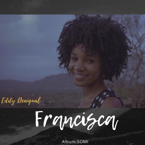 Francisca | Boomplay Music