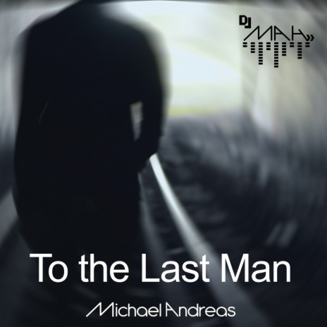 To the Last Man | Boomplay Music