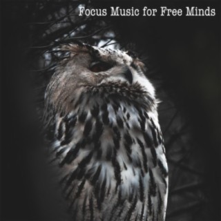 Focus Music for Free Minds