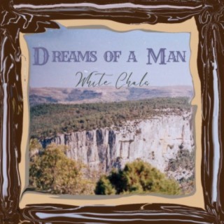 Dreams Of A Man