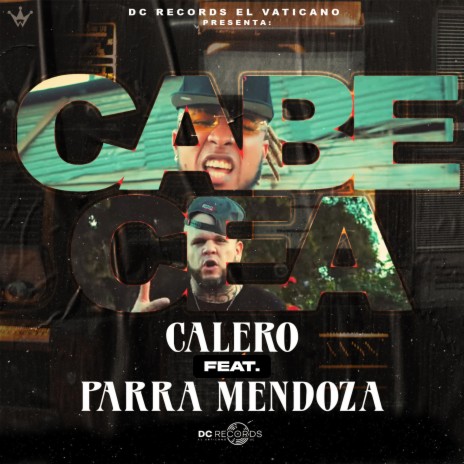 Cabecea ft. Parra Mendoza | Boomplay Music