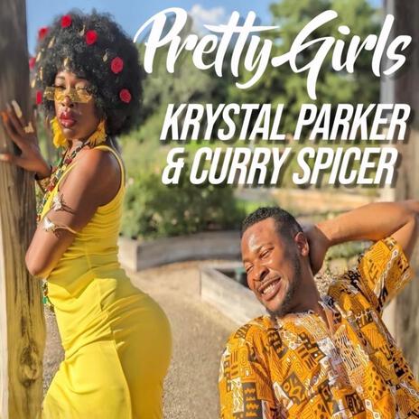 Pretty Girls ft. Curry Spicer | Boomplay Music