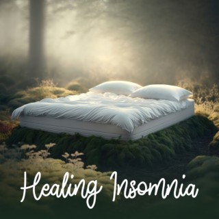 Healing Insomnia: Sleep Instantly Within 3 Minutes