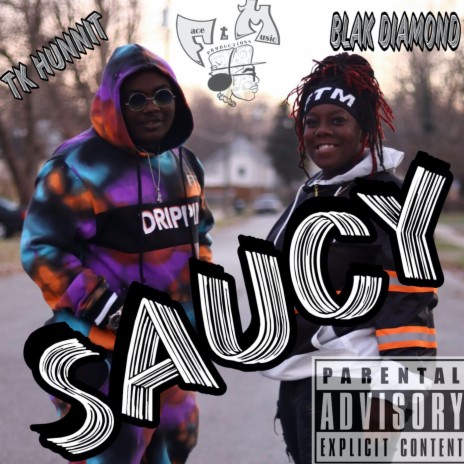 Saucy ft. TK Hunnit | Boomplay Music