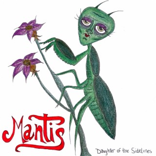Mantis lyrics | Boomplay Music