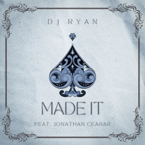 Made It ft. Jonathan Ceasar | Boomplay Music