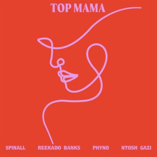 TOP MAMA | Boomplay Music