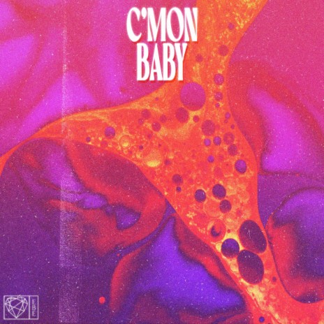 c'mon baby | Boomplay Music