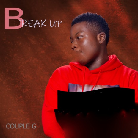 Break up | Boomplay Music