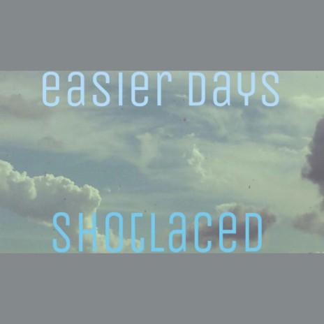 Shotlaced/Easier Days | Boomplay Music