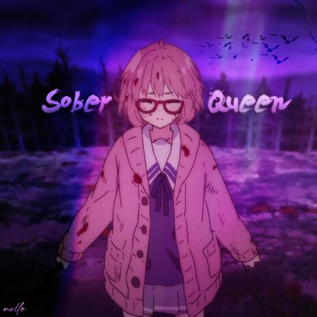 Sober Queen | Boomplay Music