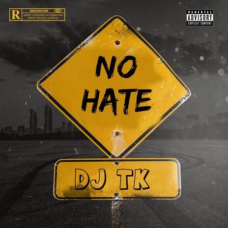 No Hate | Boomplay Music