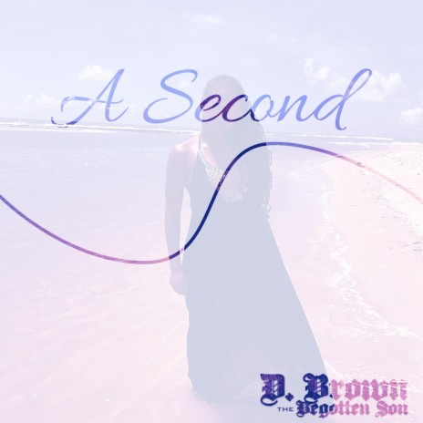 A Second | Boomplay Music