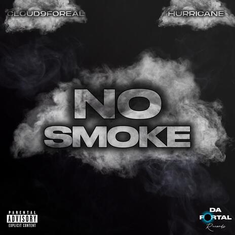 No smoke ft. Cloud9foreal & Fedarro | Boomplay Music