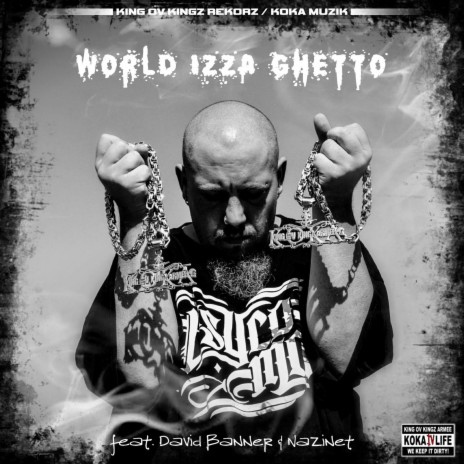 World Izza Ghetto ft. David Banner & Nazinet | Boomplay Music