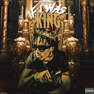 IF I WAS KING
