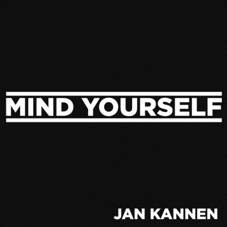 Mind Yourself | Boomplay Music