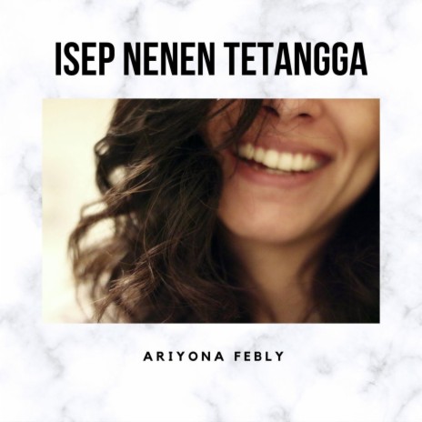 Isep Nenen Tetangga | Boomplay Music
