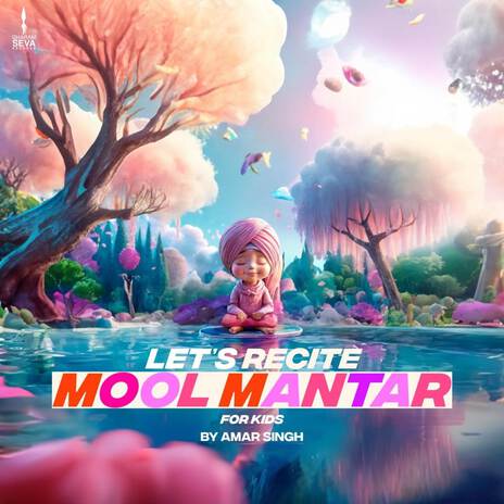 Let's Recite Mool Mantar For Kids ft. Dharam Seva | Boomplay Music