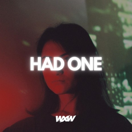 Had One | Boomplay Music